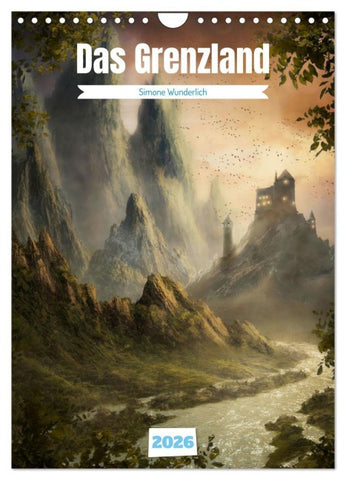 Das Grenzland (Wandkalender 2026 DIN A4 hoch), CALVENDO Monatskalender