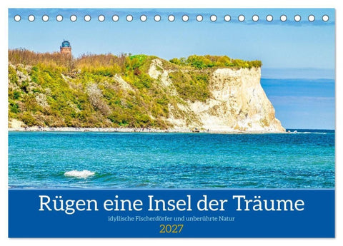Rügen eine Insel der Träume (Tischkalender 2027 DIN A5 quer), CALVENDO Monatskalender