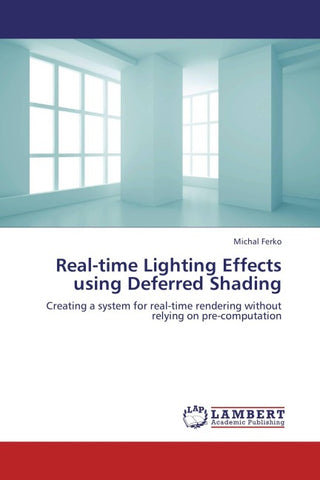 Real-time Lighting Effects using Deferred Shading