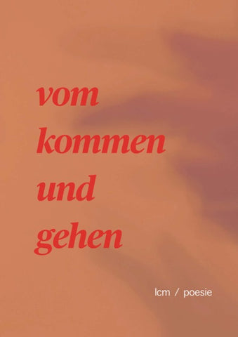 vom kommen und gehen