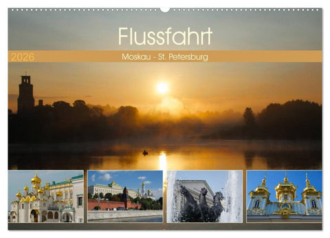 Flussfahrt Moskau - St. Petersburg (Wandkalender 2026 DIN A2 quer), CALVENDO Monatskalender