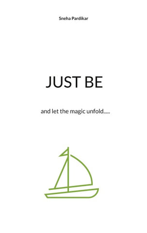 Just be