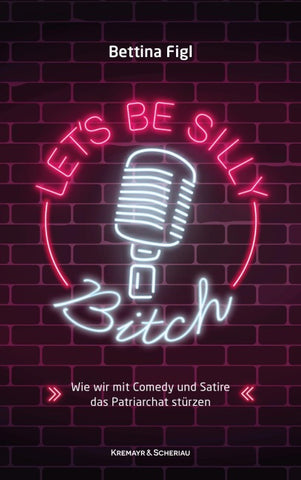 Let's Be Silly, Bitch!