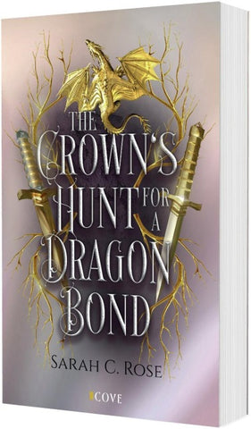 The Crown’s Hunt for a Dragon Bond