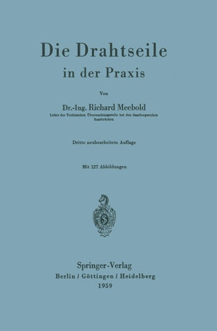 Die Drahtseile in der Praxis