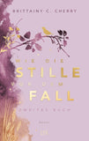 Wie die Stille vor dem Fall. Zweites Buch