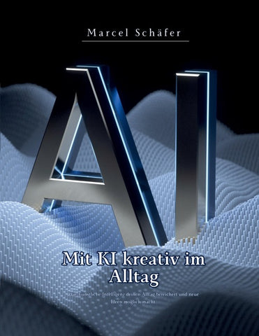 Mit KI kreativ im Alltag