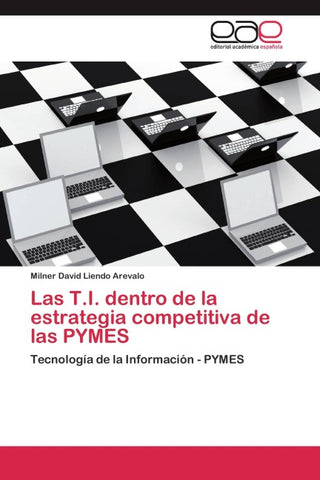 Las T.I. dentro de la estrategia competitiva de las PYMES