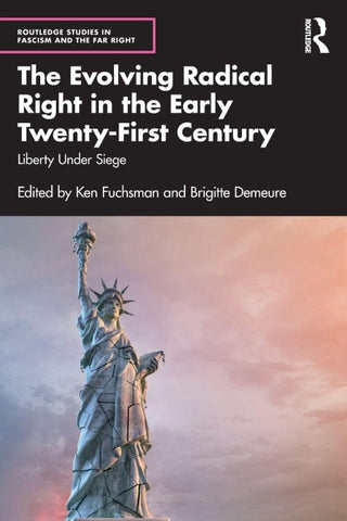 The Evolving Radical Right in the Early Twenty-First Century