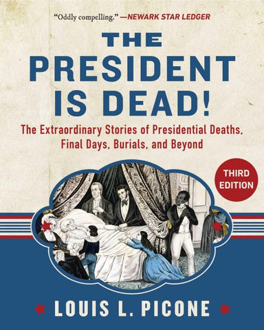 The President Is Dead!