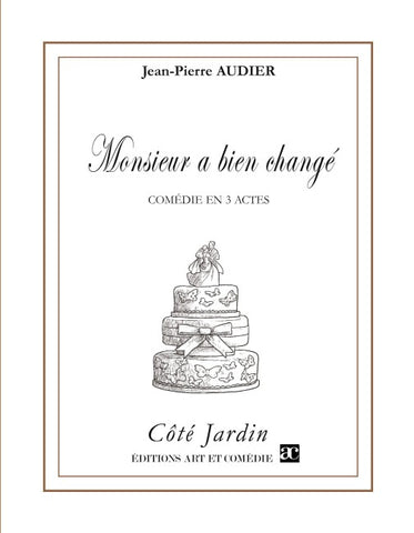 Monsieur a bien changé