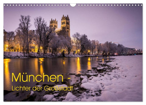 München - Lichter der Großstadt (Wandkalender 2027 DIN A3 quer), CALVENDO Monatskalender