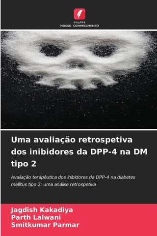 Uma avaliação retrospetiva dos inibidores da DPP-4 na DM tipo 2