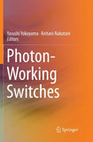 Photon-Working Switches
