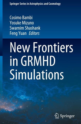 New Frontiers in GRMHD Simulations