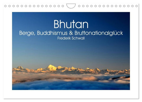 Bhutan - Berge, Buddhismus & Bruttonationalglück (Wandkalender 2027 DIN A4 quer), CALVENDO Monatskalender