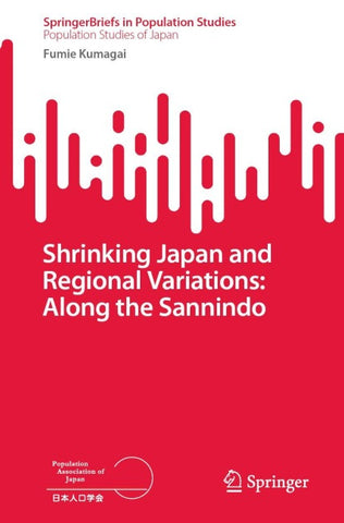 Shrinking Japan and Regional Variations: Along the Sannindo