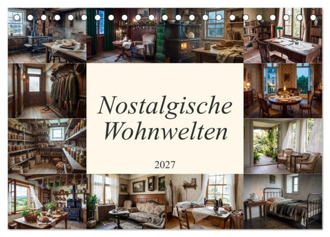 Nostalgische Wohnwelten (Tischkalender 2027 DIN A5 quer), CALVENDO Monatskalender