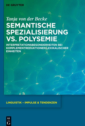 Semantische Spezialisierung vs. Polysemie