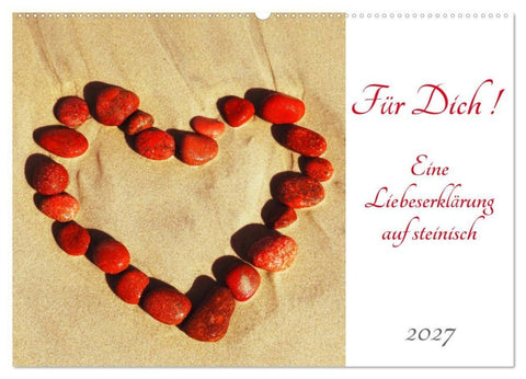 Für Dich! - Eine Liebeserklärung auf steinisch (Wandkalender 2027 DIN A2 quer), CALVENDO Monatskalender
