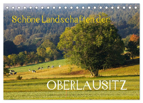 Schöne Landschaften der Oberlausitz (Tischkalender 2026 DIN A5 quer), CALVENDO Monatskalender