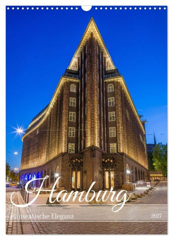 Hamburg - Hanseatische Eleganz (Wandkalender 2027 DIN A3 hoch), CALVENDO Monatskalender