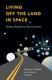 Living Off the Land in Space
