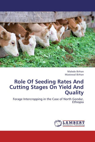 Role Of Seeding Rates And Cutting Stages On Yield And Quality