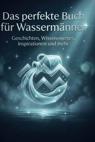 Das perfekte Buch für Wassermänner