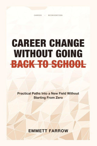 Career Change Without Going Back to School