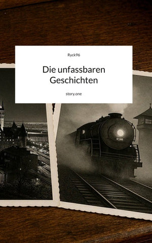 Die unfassbaren Geschichten. by story.one