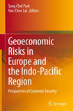 Geoeconomic Risks in Europe and the Indo-Pacific Region