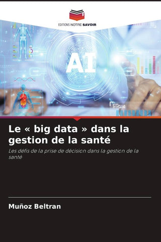 Le ' big data ' dans la gestion de la santé
