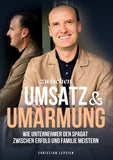Zwischen Umsatz und Umarmung
