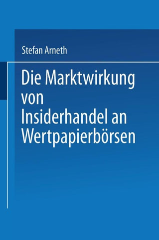 Die Marktwirkung von Insiderhandel an Wertpapierbörsen