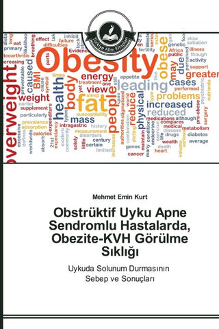 Obstrüktif Uyku Apne Sendromlu Hastalarda, Obezite-KVH Görülme S¿kl¿¿¿