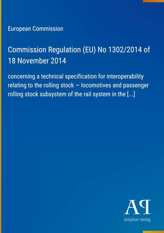 Commission Regulation (EU) No 1302/2014 of 18 November 2014