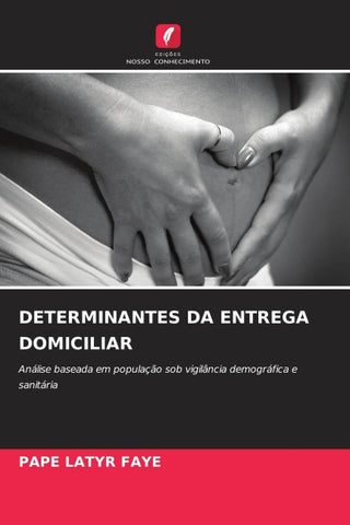 DETERMINANTES DA ENTREGA DOMICILIAR