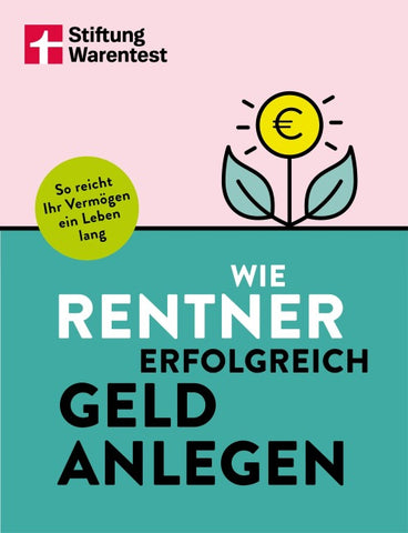 Wie Rentner erfolgreich Geld anlegen