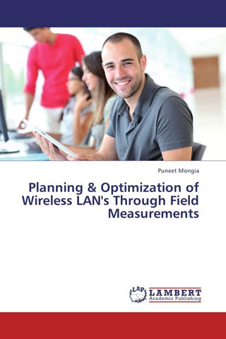 Planning & Optimization of Wireless LAN's Through Field Measurements