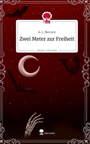 Zwei Meter zur Freiheit. Life is a Story - story.one