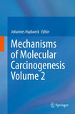 Mechanisms of Molecular Carcinogenesis – Volume 2