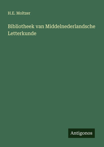Bibliotheek van Middelnederlandsche Letterkunde