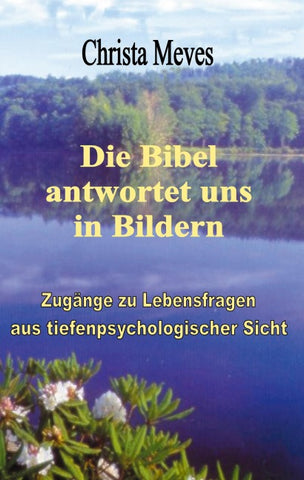 Die Bibel antwortet uns in Bildern