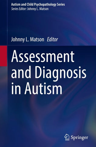 Assessment and Diagnosis in Autism