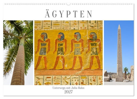 Ägypten - unterwegs mit Julia Hahn (Wandkalender 2027 DIN A2 quer), CALVENDO Monatskalender