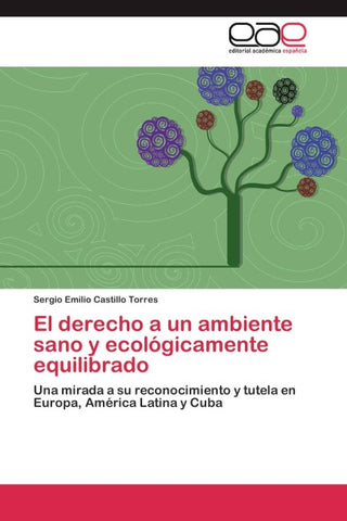 El derecho a un ambiente sano y ecológicamente equilibrado