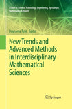 New Trends and Advanced Methods in Interdisciplinary Mathematical Sciences