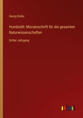 Humboldt: Monatsschrift für die gesamten Naturwissenschaften