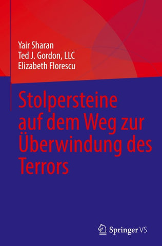 Stolpersteine auf dem Weg zur Überwindung des Terrors